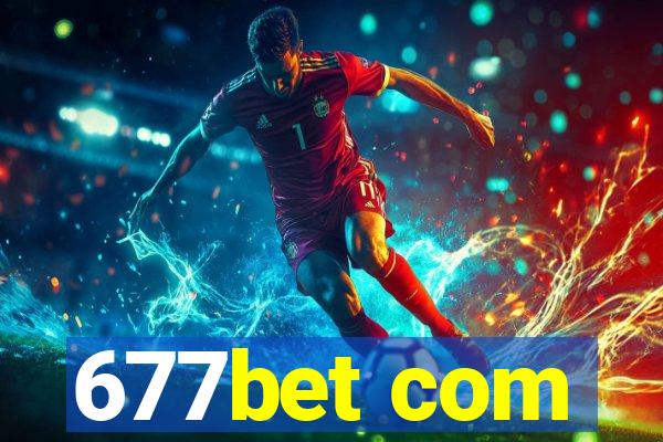 677bet com